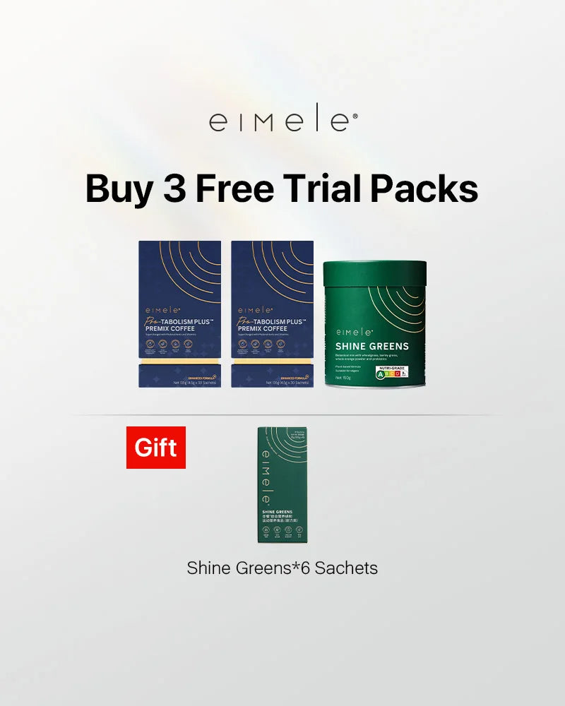 eimele Pro-tabolism Plus Coffee *2+Shine Greens Home Edition*1 packs Free Greens*6 sachets