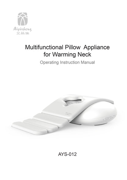 Multifunctional Pillow Appliance for Warming Neck AYS-012 official English manual page 1